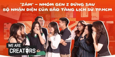 “Zám” - Nhóm bạn trẻ Gen Z đứng sau bộ nhận diện thương hiệu của Bảo tàng Lịch sử Thành phố Hồ Chí Minh: “Bởi vì tụi mình dám. Dám nghĩ, dám làm, dám ước mơ, dám theo đuổi.”